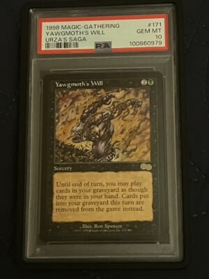Yawgmoth’s Will PSA 10 from Urza’s Saga (1998)